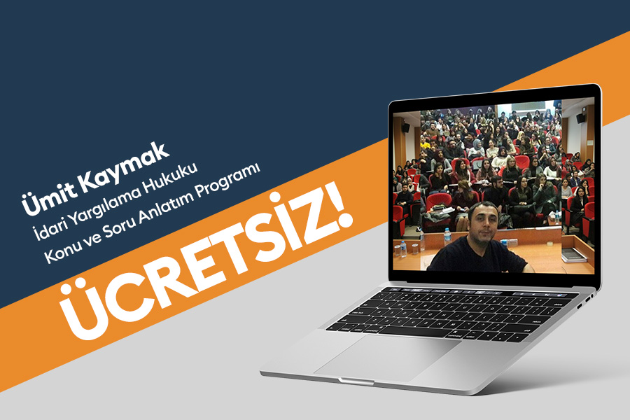 Ümit Kaymak - İdari Yargılama Hukuku Konu ve Soru Anlatım Programı (ÜCRETSİZ)